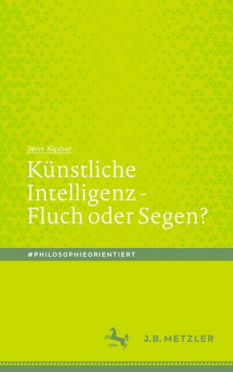 Künstliche Intelligenz - Fluch oder Segen?; .