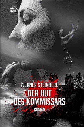 DER HUT DES KOMMISSARS - GRIESSBÜHLS ZWEITER FALL