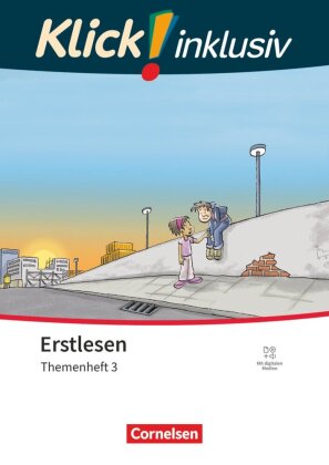 Klick! Erstlesen - Grundschule/Förderschule - Klick! inklusiv: Themenhefte für Lernende mit Förderbe