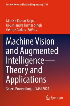 Machine Vision and Augmented Intelligence-Theory and Applications