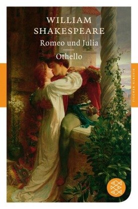Romeo und Julia. Othello