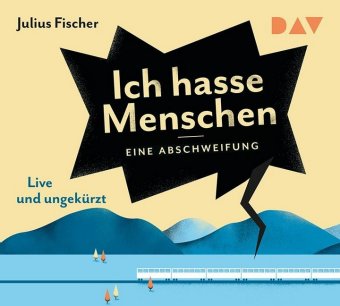 Ich hasse Menschen. Eine Abschweifung, 4 Audio-CDs