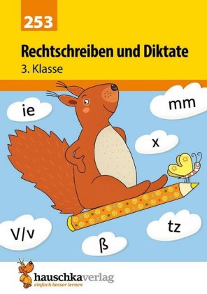 Deutsch 3. Klasse Übungsheft - Rechtschreiben und Diktate