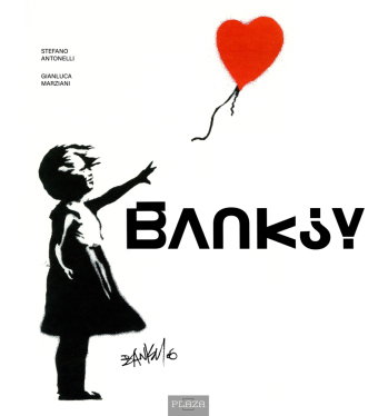 Banksy - Die Kunst der Straße im großen Bildband