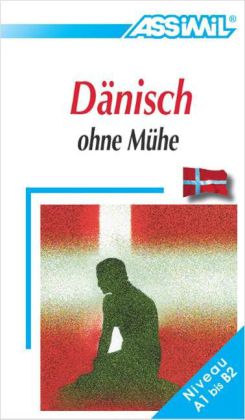 Assimil Dänisch ohne Mühe Lehrbuch - Niveau A1-B2