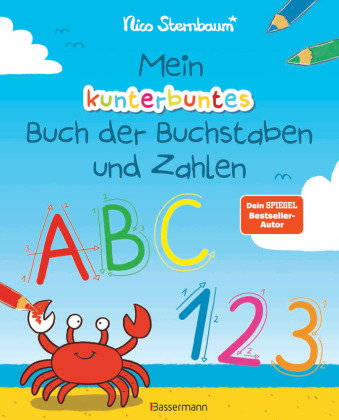 Mein kunterbuntes Buch der Buchstaben und Zahlen. Spielerisch das Alphabet und die Zahlen von 1 bis
