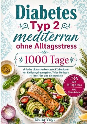 Diabetes Typ 2 mediterran ohne Alltagsstress