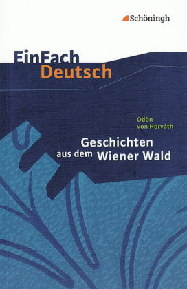 Ödön von Horváth: Geschichten aus dem Wiener Wald