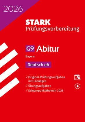 STARK Deutsch eA - Abitur 2026 Bayern - Prüfungsvorbereitung, m. 1 Buch, m. 1 Beilage