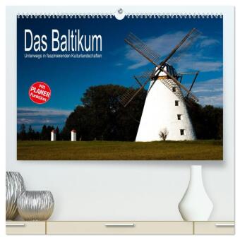Das Baltikum - Unterwegs in faszinierenden Kulturlandschaften (hochwertiger Premium Wandkalender 202