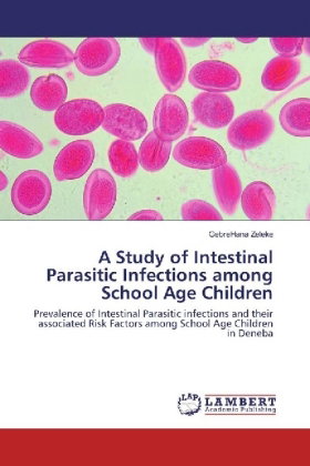 A Study of Intestinal Parasitic Infections among School Age Children