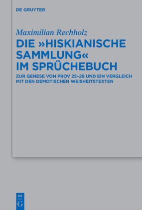 Die "Hiskianische Sammlung" im Sprüchebuch