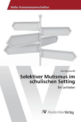Selektiver Mutismus im schulischen Setting