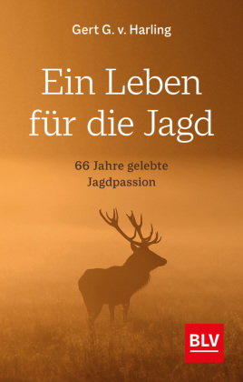 Ein Leben für die Jagd (Jagdbuch des Jahres 2021)