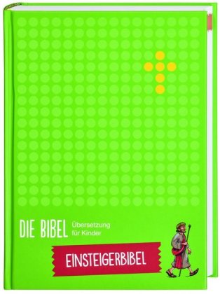 Die Bibel. Übersetzung für Kinder