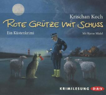 Rote Grütze mit Schuss. Ein Küstenkrimi, 4 Audio-CD