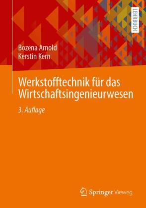 Werkstofftechnik für das Wirtschaftsingenieurwesen
