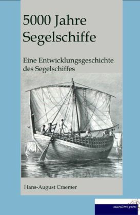 5000 Jahre Segelschiffe