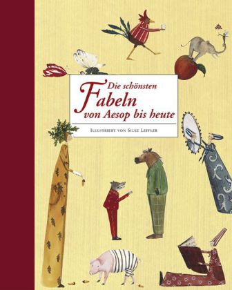 Die schönsten Fabeln von Aesop bis heute