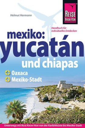 Reise Know-How Yucatan, Chiapas