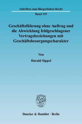 Geschäftsführung ohne Auftrag und die Abwicklung fehlgeschlagener Vertragsbeziehungen mit Geschäftsb
