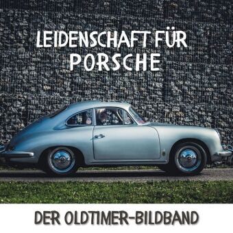 Leidenschaft für Porsche