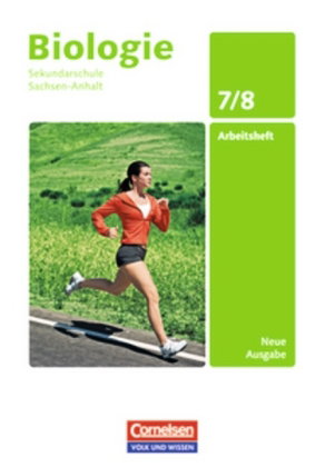 Biologie - Ausgabe Volk und Wissen - Sekundarschule Sachsen-Anhalt - Neue Ausgabe - 7./8. Schuljahr