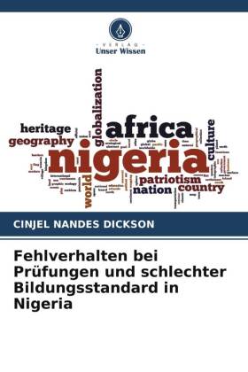 Fehlverhalten bei Prüfungen und schlechter Bildungsstandard in Nigeria