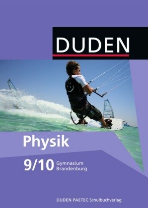 Duden Physik - Gymnasium Brandenburg - 9./10. Schuljahr