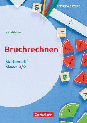 Bruchrechnen - Mathematik - Klasse 5/6