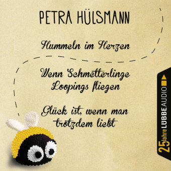 Hummeln im Herzen / Wenn Schmetterlinge Loopings fliegen / Glück ist, wenn man trotzdem liebt, 3 Aud