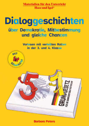 Dialoggeschichten über Demokratie, Mitbestimmung und gleiche Chancen / Silbenhilfe