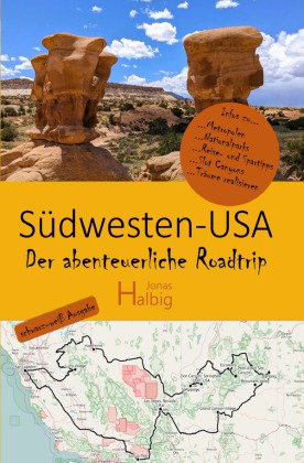 Südwesten USA - Der abenteuerliche Roadtrip