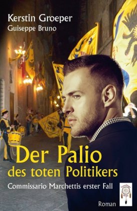 Der Palio des toten Politikers