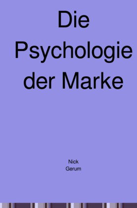 Die Psychologie der Marke