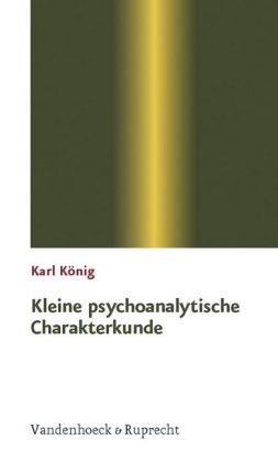 Kleine psychoanalytische Charakterkunde