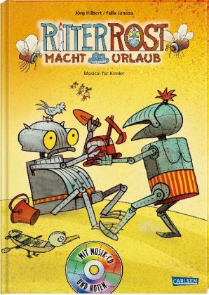 Ritter Rost 5: Ritter Rost macht Urlaub (Ritter Rost mit CD und zum Streamen, Bd. 5)