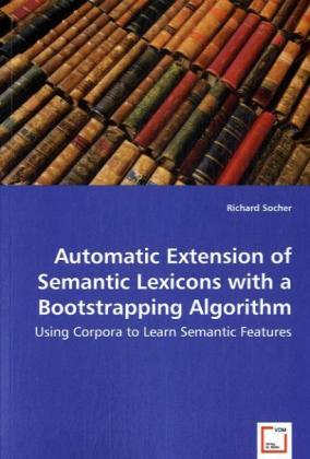 Automatic Extension of Semantic Lexicons with a Bootstrapping Algorithm
