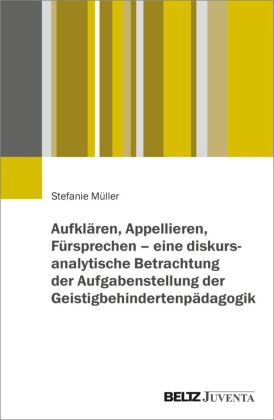 Aufklären, Appellieren, Fürsprechen - eine diskursanalytische Betrachtung der Aufgabenstellung der G