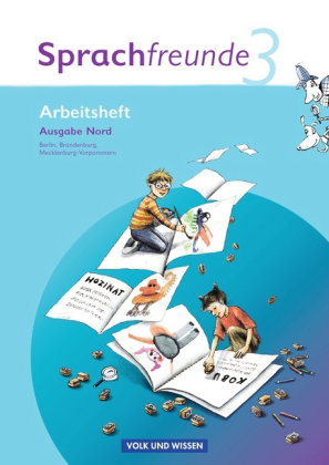 Sprachfreunde - Sprechen - Schreiben - Spielen - Ausgabe Nord 2010 (Berlin, Brandenburg, Mecklenburg