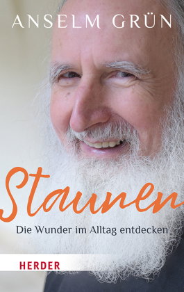 Staunen - Die Wunder im Alltag entdecken