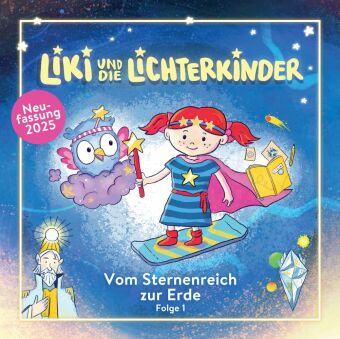 Vom Sternenreich zur Erde. Folge.1, 1 Audio-CD (Neufassung 2025)