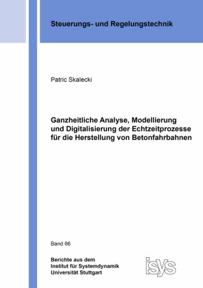 Ganzheitliche Analyse, Modellierung und Digitalisierung der Echtzeitprozesse für die Herstellung von