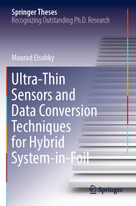 Ultra-Thin Sensors and Data Conversion Techniques for Hybrid System-in-Foil