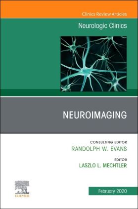 Neuroimaging, An Issue of Neurologic Clinics
