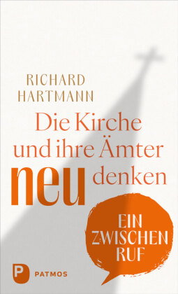 Die Kirche und ihre Ämter neu denken