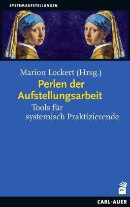 Perlen der Aufstellungsarbeit