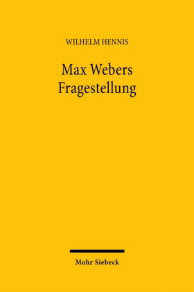 Max Webers Fragestellung
