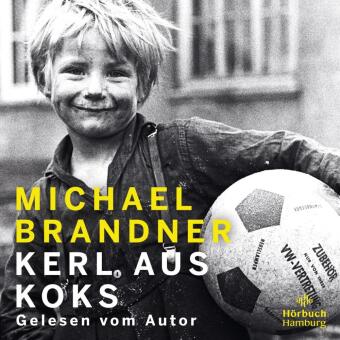 Kerl aus Koks, 2 Audio-CD, 2 MP3