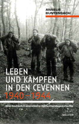 Leben und Kämpfen in den Cevennen 1940-1944